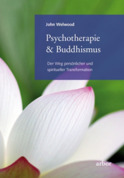 Welwood, John :   Psychotherapie & Buddhismus