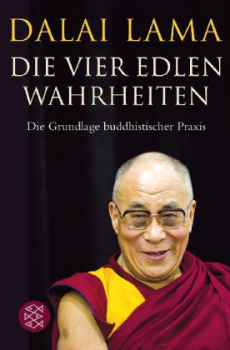 Lama, Dalai : Die Vier Edlen Wahrheiten