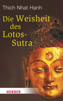 Thich Nhat Hanh : Die Weisheit des Lotos-Sutra (TB)