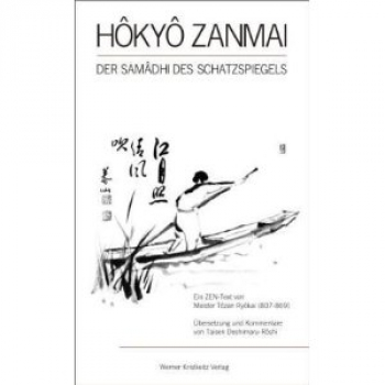 Deshimaru/Hokyo Zanmai: Samadhi des Schatzspiegels von Meister Tozan (807 - 869)