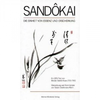 Meister Sekito, Taisen Deshimaru-Roshi : Sandokai - Die Einheit von Essenz und Erscheinung