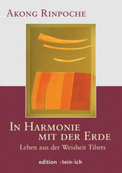 Akong Rinpoche : In Harmonie mit der Erde