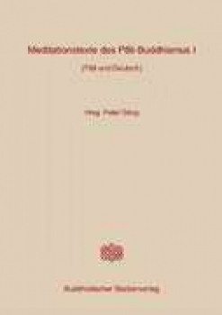 Meditationstexte des Pâli-Buddhismus Band 1
