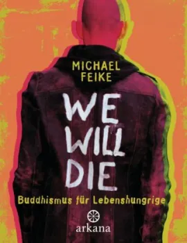 Feike, Michael : We will die