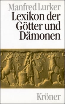 Lurker, Manfred : Lexikon der Götter und Dämonen
