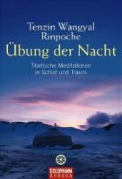 Tenzin Wangyal Rinpoche - Übung der Nacht (TB)