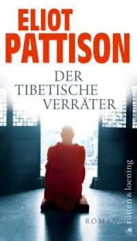 Pattison, Eliot : Der tibetische Verräter (TB)