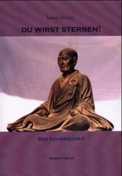 Suzuki Shosan : Du wirst sterben!