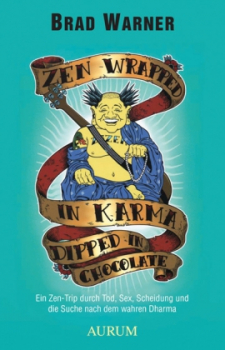 Brad Warner : Zen Wrapped in Karma ...