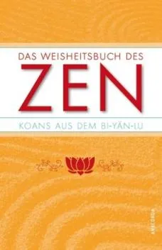 Achim Seidl : Weisheitsbuch des Zen