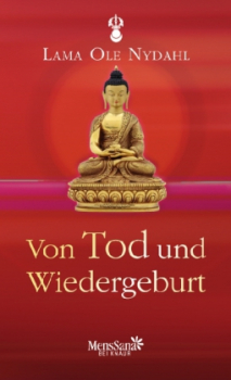 Nydahl, Ole : Von Tod und Wiedergeburt (GEB)