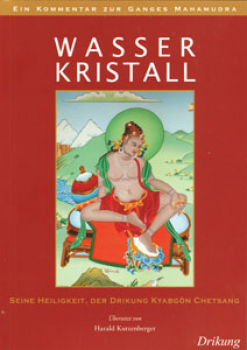 S.H. Drikung Kyabgön Chetsang : Wasser Kristall