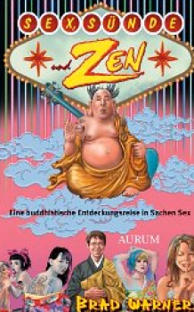 Brad Warner  : Sex, Sünde und Zen