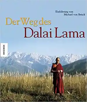 Michael von Brück - Der Weg des Dalai Lama