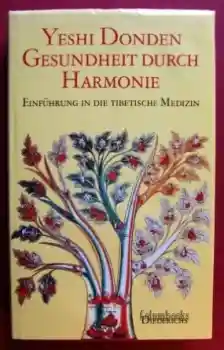 Yeshi Donden : Gesundheit durch Harmonie