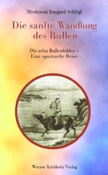 Irmgard Schlögl : Die sanfte Wandlung des Bullen