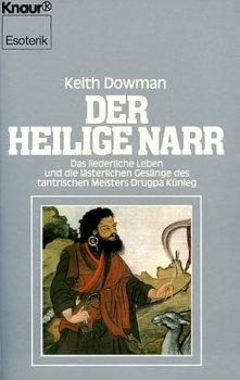 Dowman, Keith : Drukpa Künleg - Der heilige Narr (TB)