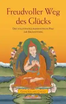 Gyatso, Geshe Kelsang : Freudvoller Weg