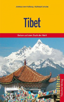 Heßberg, Andreas von ; Schulze, Waltraud : Tibet