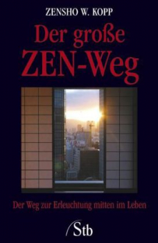 Kopp, Zensho W. :   Der große ZEN-Weg