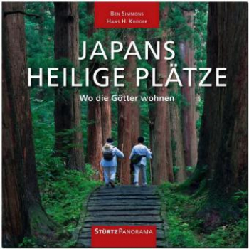 Krüger, Hans H. : JAPANS HEILIGE PLÄTZE - Wo die Götter wohnen