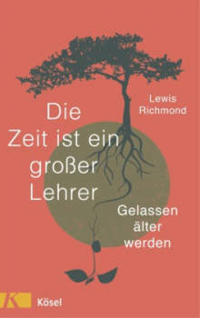 Richmond, Lewis : Die Zeit ist ein großer Lehrer