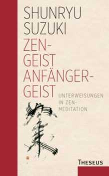 Shunryu Suzuki : Zen-Geist, Anfänger-Geist (Gebundene Ausgabe)