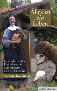 Raberger, Theresia :   Alles ist ein Leben