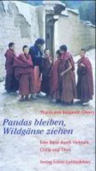 Cherry, Thanh ; Cherry, Benjamin : Pandas bleiben, Wildgänse ziehen