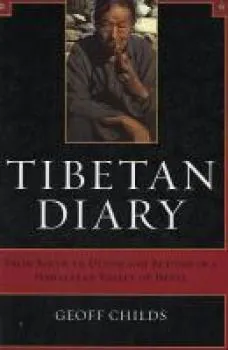 Childs, Geoff H. : Tibetan Diary