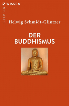 Schmidt-Glintzer, Helwig : Der Buddhismus
