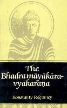 Konstanty Regamey  : The Bhadramayakara-vyakarana (USED)