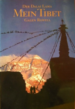 Dalai Lama, Galen Rowell : Mein Tibet [Geb]