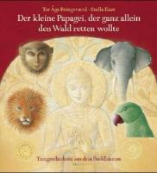 Tor Bringsvaerd, Stella East : Der kleine Papagei, der ganz allein den Wald retten wollte