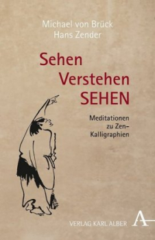 Brück, Michael von ; Zender, Hans : Sehen Verstehen SEHEN