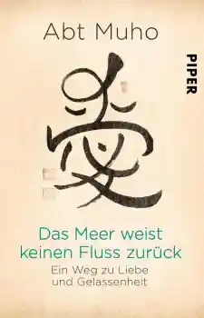 Muho : Das Meer weist keinen Fluss zurück (TB)