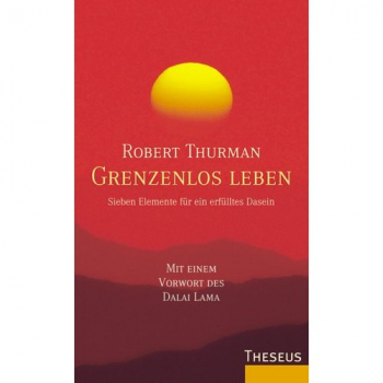 Thurman, Robert : Grenzenlos leben