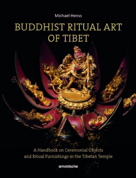 Henss, Michael :   Buddhist Ritual Art of Tibet.   