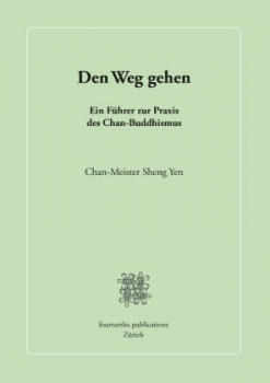 Sheng Yen, Chan-Meister : Den Weg gehen