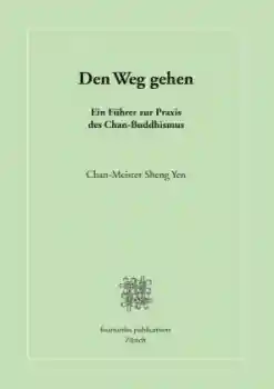 Sheng Yen, Chan-Meister : Den Weg gehen