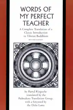 Patrul Rinpoche - The Words of my Perfect Teacher (Paperback)