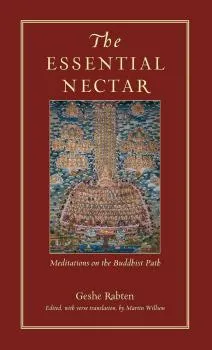 Geshe Rabten : The Essential Nectar