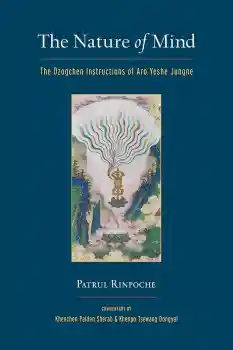 Patrul Rinpoche : The Nature of Mind