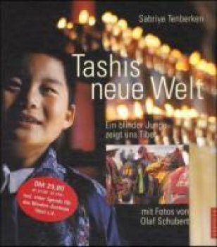 Sabriye Tenberken : Tashis neue Welt (GEB)