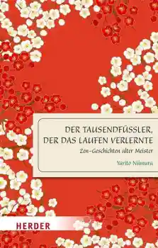 Niimura, Yarito : Der Tausendfüßler, der das Laufen verlernte