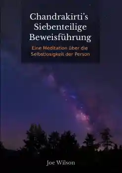 Wilson, Joe Bransford : Chandrakirti's Siebenteilige Beweisführung