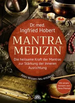 Hobert, Ingfried : Mantra Medizin