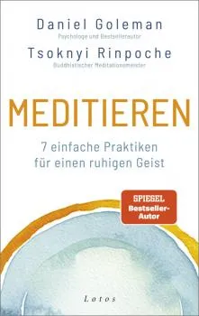 Goleman, Daniel, Tsoknyi Rinpoche : Meditieren 