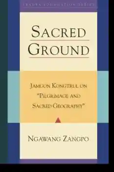 Ngawang Zangpo : Sacred Ground (Tsadra, Band 1)