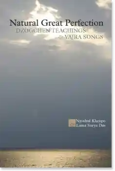Nyoshul Khenpo : Natural Great Perfection